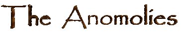 The Anomolies