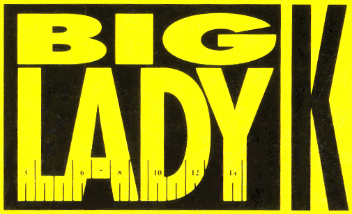 Big Lady K
